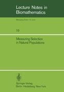 Measuring Selection in Natural Populations