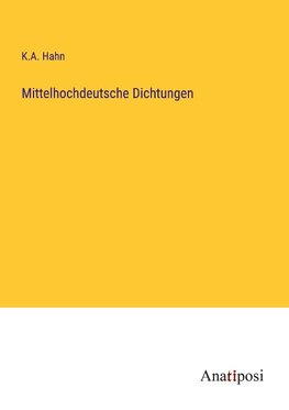 Mittelhochdeutsche Dichtungen