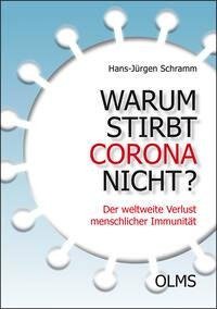 Warum stirbt Corona nicht?