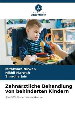 Zahnärztliche Behandlung von behinderten Kindern