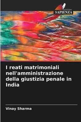 I reati matrimoniali nell'amministrazione della giustizia penale in India