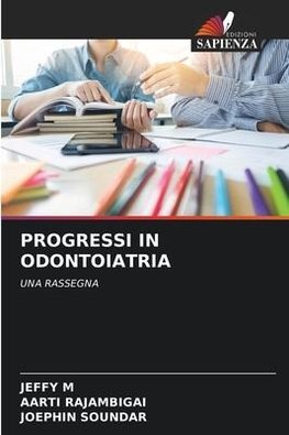 PROGRESSI IN ODONTOIATRIA