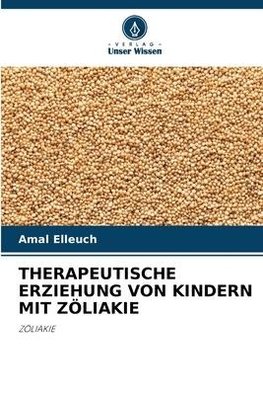 THERAPEUTISCHE ERZIEHUNG VON KINDERN MIT ZÖLIAKIE