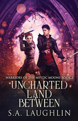 Uncharted Land Between