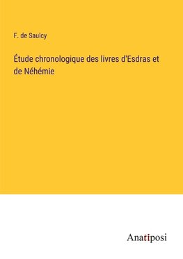 Étude chronologique des livres d'Esdras et de Néhémie