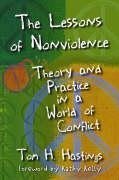 Hastings, T:  The Lessons of Nonviolence