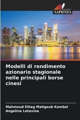 Modelli di rendimento azionario stagionale nelle principali borse cinesi