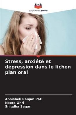 Stress, anxiété et dépression dans le lichen plan oral