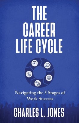 The Career Life Cycle