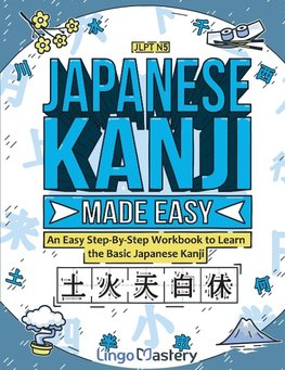 Japanese Kanji Made Easy