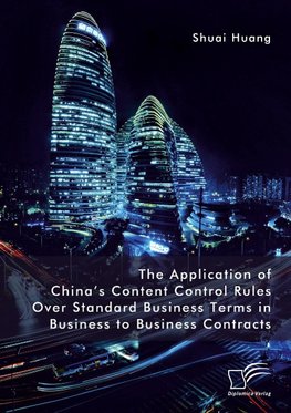 The Application of China's Content Control Rules Over Standard Business Terms in Business to Business Contracts