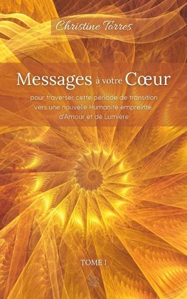 Messages à votre Coeur I