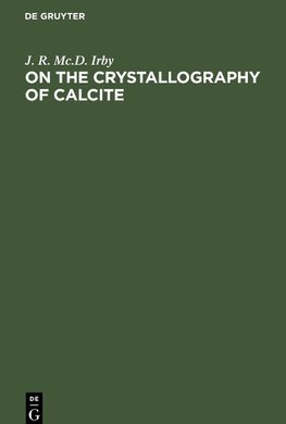 On the Crystallography of Calcite