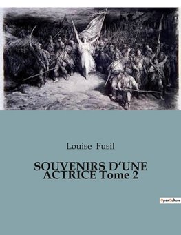 SOUVENIRS D¿UNE ACTRICE Tome 2