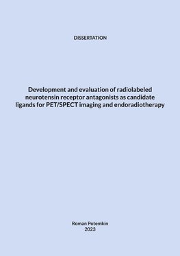 Development and evaluation of radiolabeled neurotensin receptor antagonists as candidate ligands for PET/SPECT imaging and endoradiotherapy