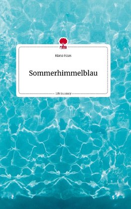 Sommerhimmelblau. Life is a Story - story.one