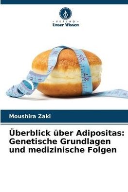 Überblick über Adipositas: Genetische Grundlagen und medizinische Folgen