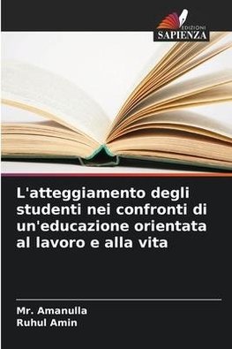 L'atteggiamento degli studenti nei confronti di un'educazione orientata al lavoro e alla vita