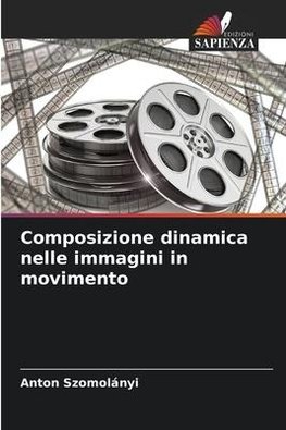 Composizione dinamica nelle immagini in movimento