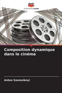 Composition dynamique dans le cinéma