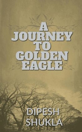 A Journey To Golden Eagle