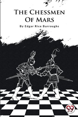 The Chessmen Of Mars