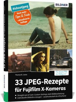 22 JPEG-Rezepte für Fujifilm X-Kameras