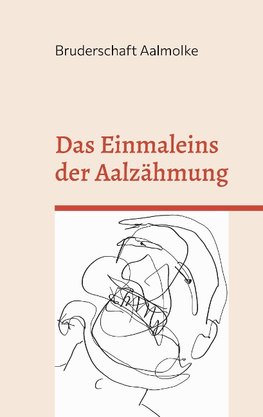 Das Einmaleins der Aalzähmung