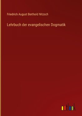 Lehrbuch der evangelischen Dogmatik