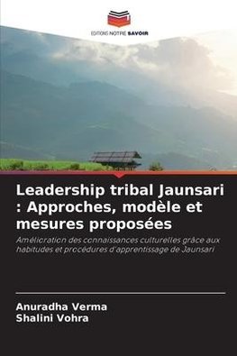 Leadership tribal Jaunsari : Approches, modèle et mesures proposées