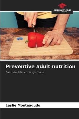 Preventive adult nutrition