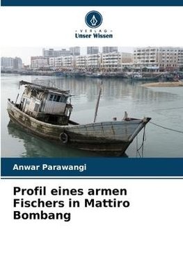 Profil eines armen Fischers in Mattiro Bombang