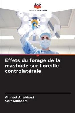 Effets du forage de la mastoïde sur l'oreille controlatérale