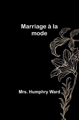 Marriage à la mode