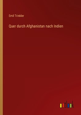 Quer durch Afghanistan nach Indien