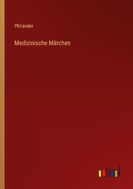 Medizinische Märchen