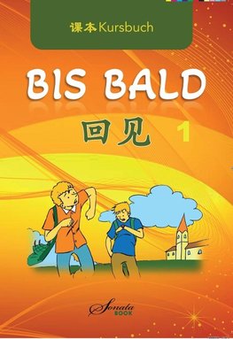 Chinesisch für Anfänger "Bis Bald" Kursbuch