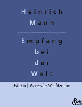 Empfang bei der Welt