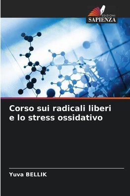 Corso sui radicali liberi e lo stress ossidativo