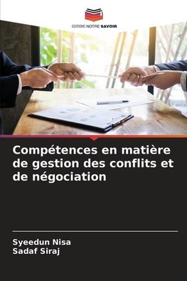 Compétences en matière de gestion des conflits et de négociation