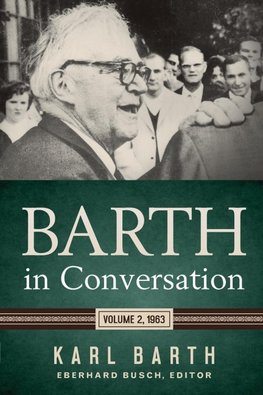 Barth in Conversation