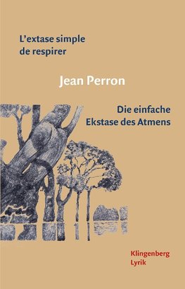 L'extase simple de respirer / Die einfache Extase des Atmens