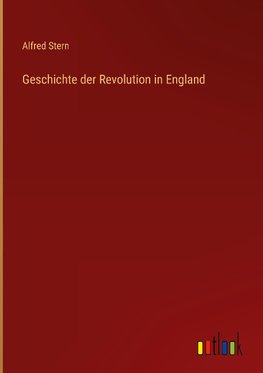 Geschichte der Revolution in England