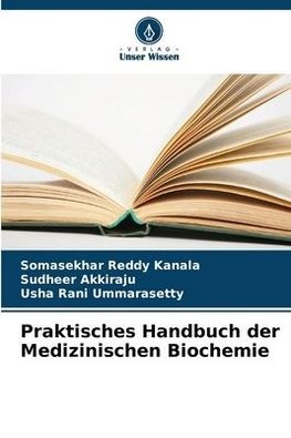 Praktisches Handbuch der Medizinischen Biochemie