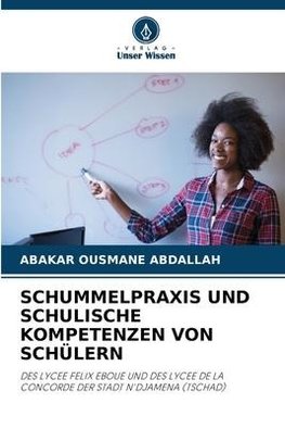 SCHUMMELPRAXIS UND SCHULISCHE KOMPETENZEN VON SCHÜLERN