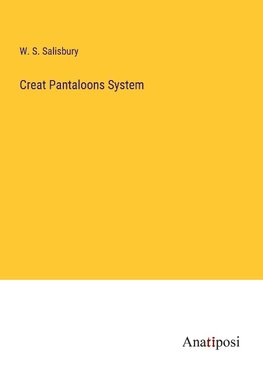 Creat Pantaloons System