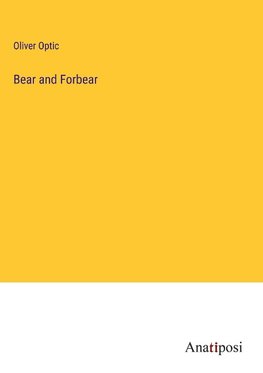 Bear and Forbear