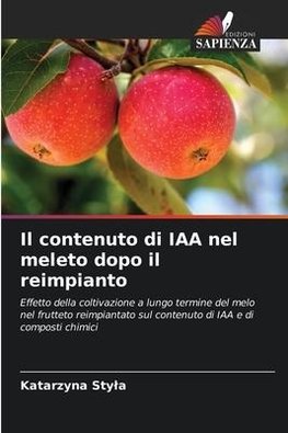 Il contenuto di IAA nel meleto dopo il reimpianto