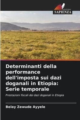 Determinanti della performance dell'imposta sui dazi doganali in Etiopia: Serie temporale