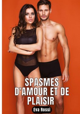 Spasmes d'amour et de plaisir